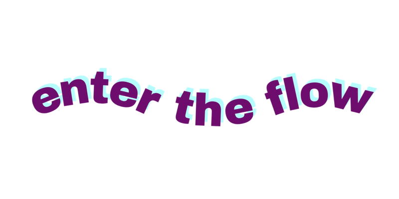 enter the flow